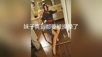 妹子爽到都要被操晕了